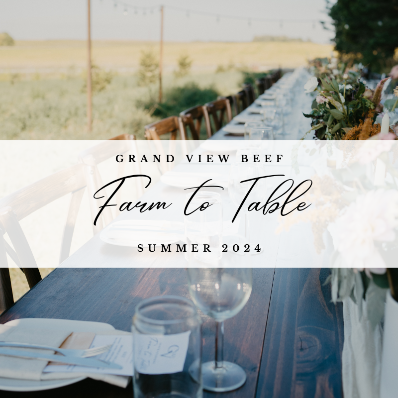 Grand View Beef Farm to Table Dinner